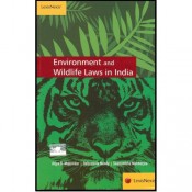 LexisNexis Environment & Wildlife Laws in India For B.S.L & L.L.B by Arjya B. Majumdar, Debosmita Nandy & Swayambhu Mukherjee